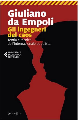 Gli ingegneri del caos : teoria e tecnica dell'internazionale populista | Giuliano Da Empoli (1973-....). Auteur