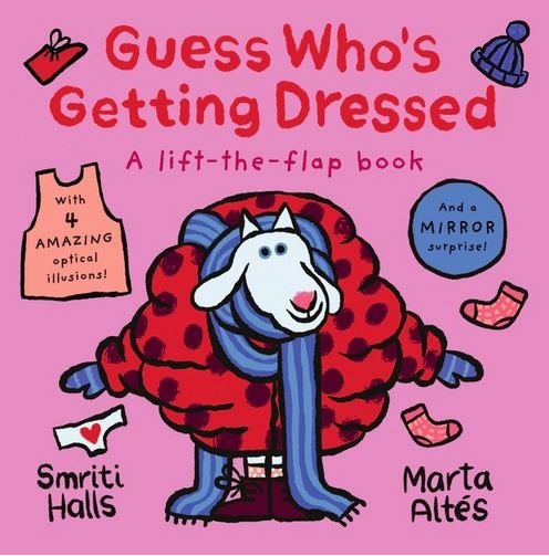 Guess who's getting dressed : a lift-the-flap book | Smriti Prasadam-Halls. Auteur