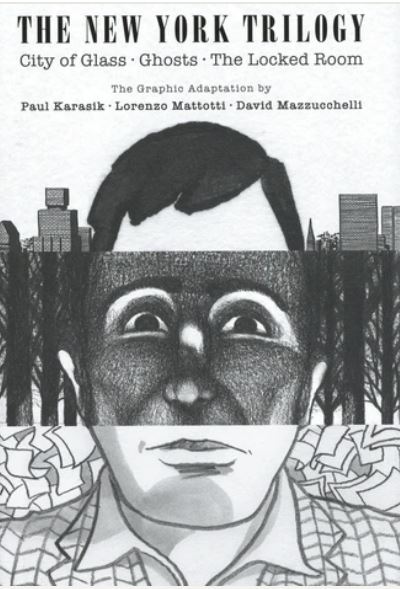 The New York trilogy. City of glass. Ghosts. The locked room | Paul Karasik (1956-....). Auteur