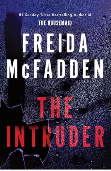 The intruder | Freida McFadden (1980-....). Auteur