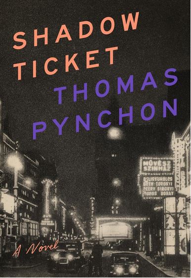 Shadow ticket | Thomas  Pynchon (1937-....). Auteur