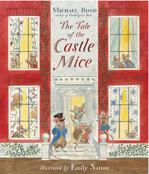 The tale of the castle mice | Michael Bond (1926-2017). Auteur