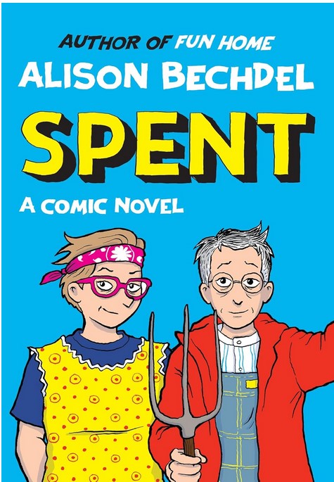 Spent : a comic novel | Alison Bechdel (1960-....). Auteur
