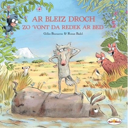 Ar Bleiz Droch zo ’vont da redek ar bed | Gilles Bizouerne (1978-....). Auteur