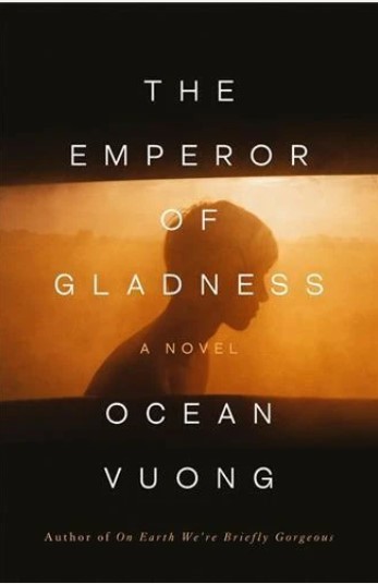 The emperor of gladness : a novel | Ocean Vuong (1988-....). Auteur