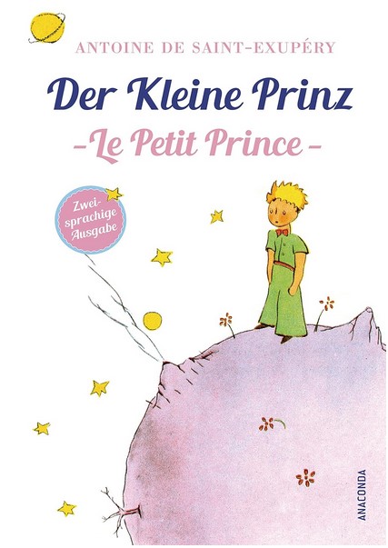 Der kleine Prinz | Antoine de Saint-Exupéry (1900-1944). Auteur. Illustrateur