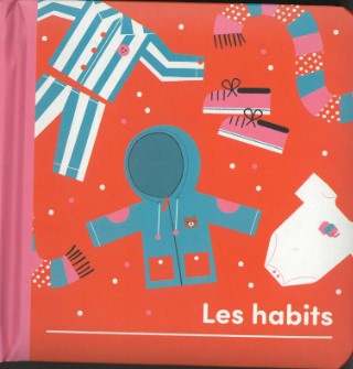 Les habits | Danielle Mudd. Illustrateur