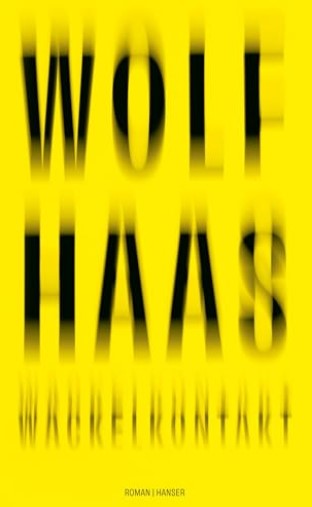 Wackelkontakt : roman | Wolf Haas (1960-....). Auteur