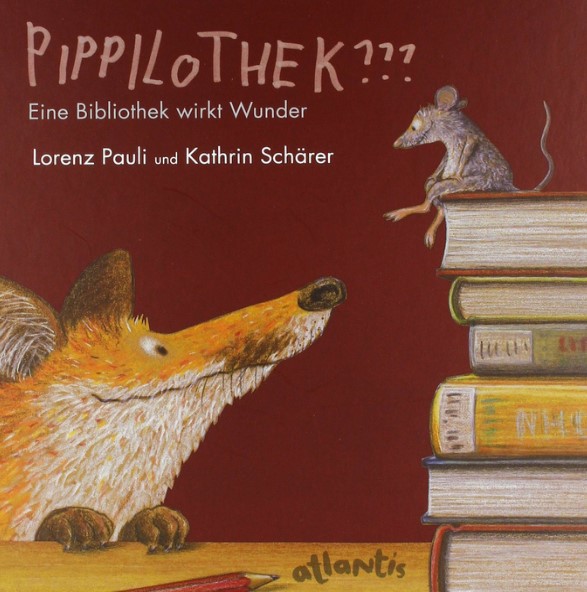 Pippilothek??? : Eine Bibliothek wirkt Wunder | Lorenz Pauli (1967-....). Auteur