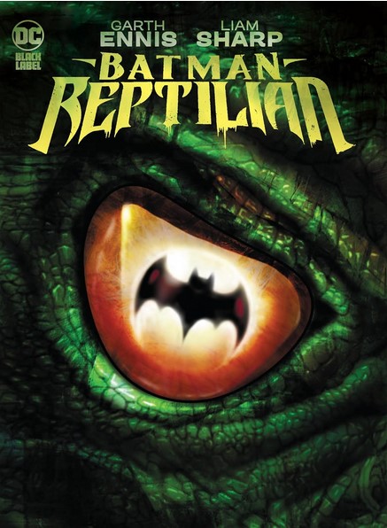 Batman : Reptilian | Garth Ennis (1970-....). Auteur