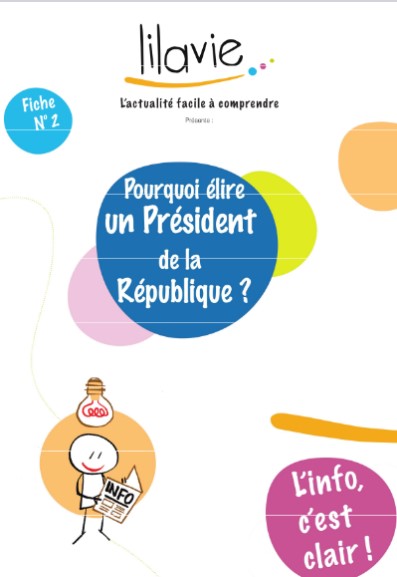 L'info c'est clair !. Fiche n° 2, Pourquoi élire un Président de la République ? | Lilavie (Laval (Mayenne, France))