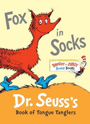 Fox in socks : book of tongue tanglers | Dr Seuss (1904-1991). Auteur