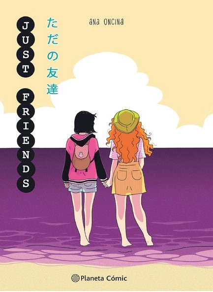 Just friends | Ana Oncina (1989-....). Auteur