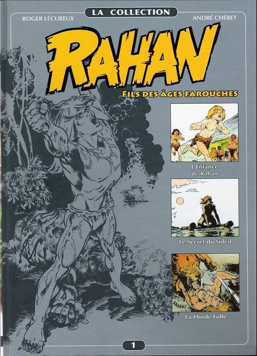 Rahan : fils des âges farouches. 1 | Roger Lécureux (1925-1999). Auteur
