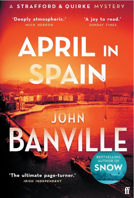 April in Spain | John Banville (1945-....). Auteur