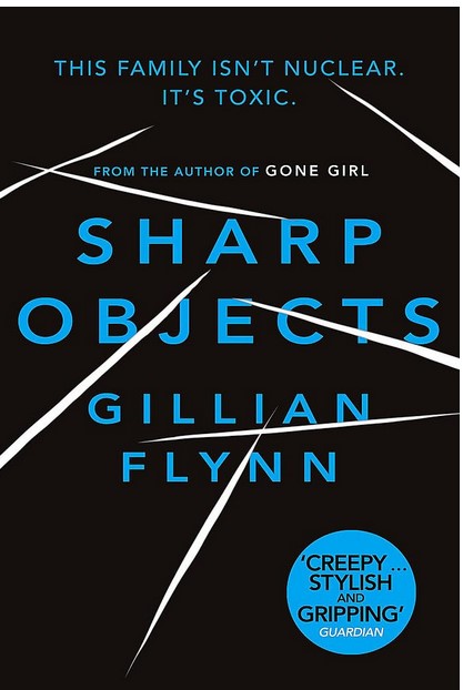 Sharp Objects | Gillian Flynn (1971-....). Auteur