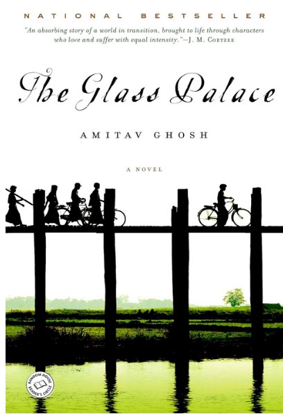 The glass palace : a novel | Amitav Ghosh (1956-....). Auteur