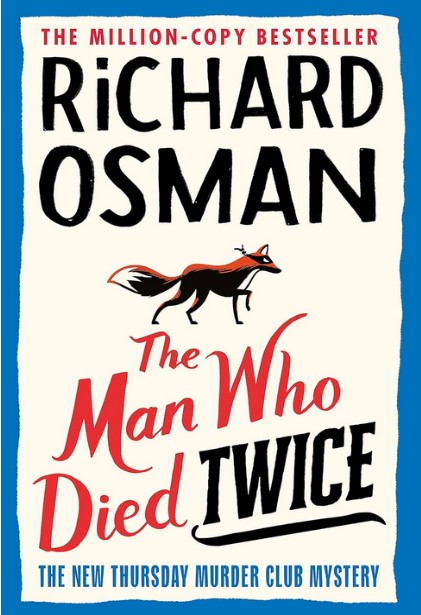 The man who died twice | Richard Osman (1970-....). Auteur