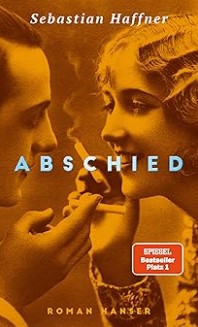 Abschied : Roman | Sebastian Haffner (1907-1999). Auteur