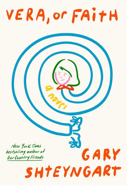Vera, or Faith : a novel | Gary Shteyngart (1972-....). Auteur