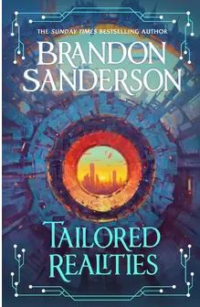 Tailored realities | Brandon Sanderson (1975-....). Auteur