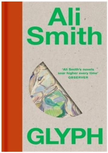 Glyph | Ali Smith (1962-....). Auteur