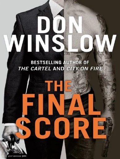 The final score | Don Winslow (1953-....). Auteur