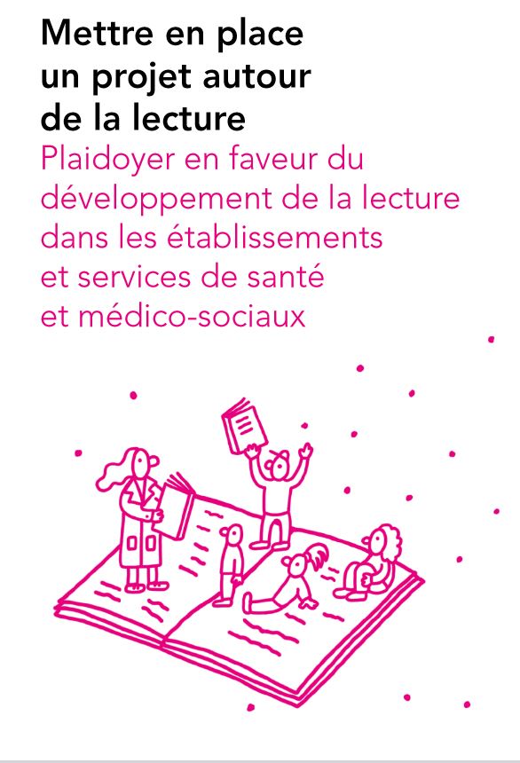 Mettre en place un projet autour de la lecture : plaidoyer en faveur du développement de la lecture dans les établissements et services de santé et médico-sociaux | Fédération interrégionale du livre et de la lecture. Auteur
