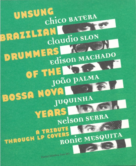 Les batteurs brésiliens, héros oubliés des années bossa : un hommage à travers les pochettes de disques | Daniel Doan (1949-....). Auteur