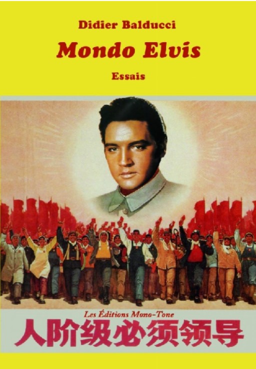 Mondo Elvis : essais | Didier Balducci. Auteur