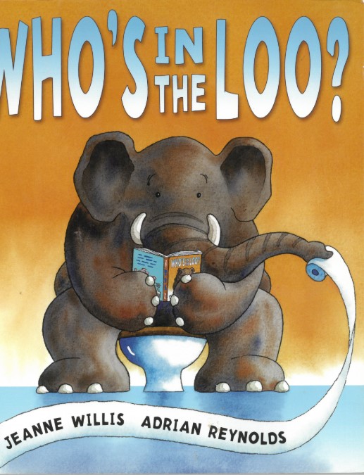Who's in the loo ? | Jeanne Willis (1959-....). Auteur