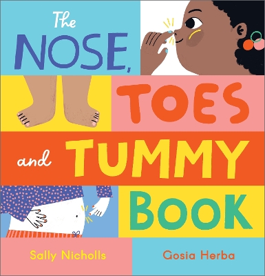 The nose, toes and tummy book | Sally Nicholls (1983-....). Auteur