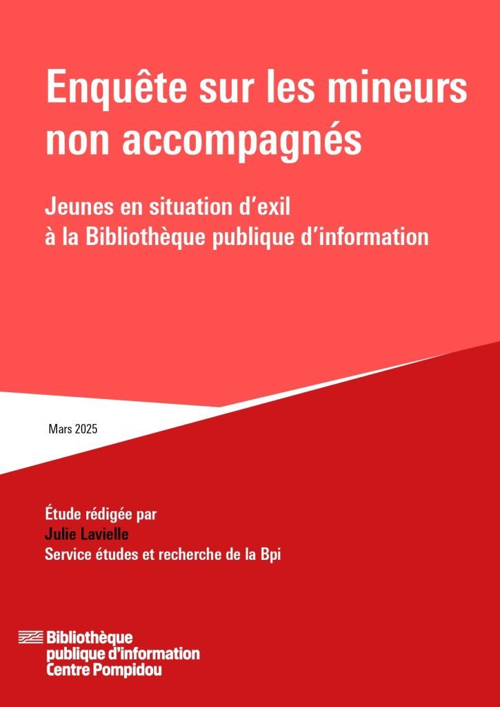 Enquête sur les mineurs non accompagnés : jeunes en situation d'exil à la Bibliothèque publique d'information | Julie Lavielle. Directeur de publication