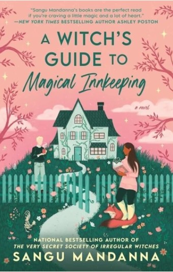 A witch's guide to magical innkeeping | Sangu Mandanna. Auteur
