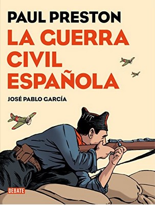La guerra civil española | José Pablo García (1982-....). Auteur. Illustrateur
