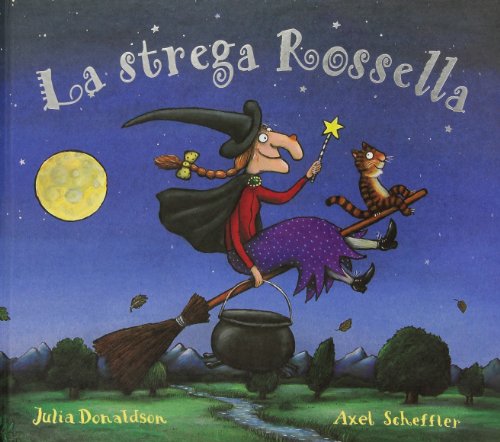 La strega Rossella | Julia Donaldson (1948-....). Auteur