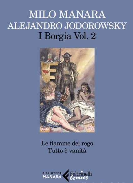 I Borgia. Vol. 2, Le fiamme del rogo | Milo Manara (1945-....). Auteur