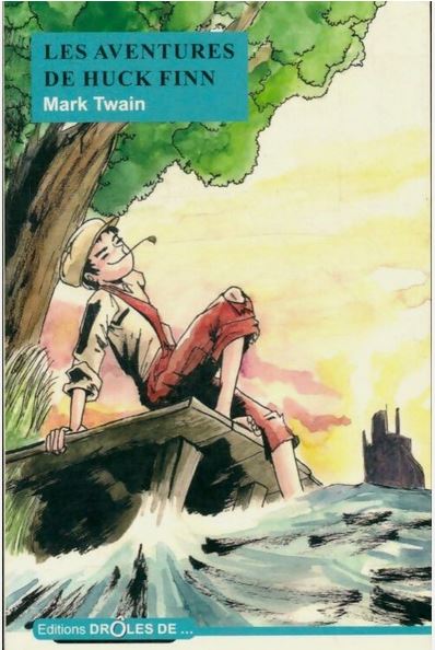 Les aventures de Huck Finn | Mark Twain (1835-1910). Auteur