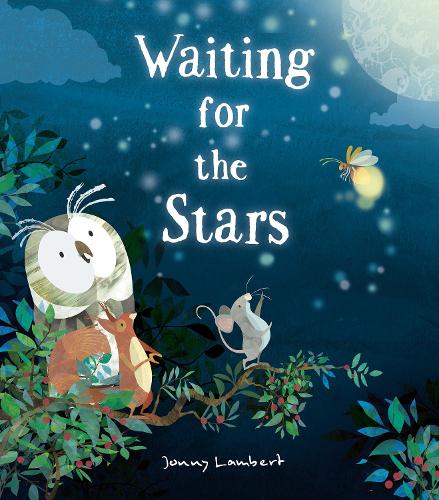 Waiting for the stars | Jonny Lambert. Auteur. Illustrateur
