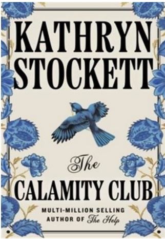 The Calamity Club | Kathryn  Stockett (1969-....). Auteur