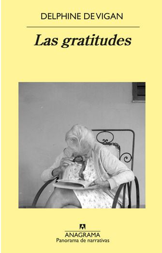 Las gratitudes | Delphine de Vigan (1966-....). Auteur