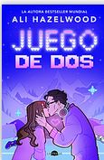 Juego de dos | Ali Hazelwood. Auteur