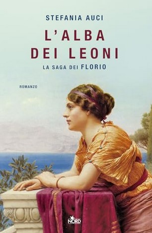 L'alba dei leoni : romanzo | Stefania Auci (1974-....). Auteur