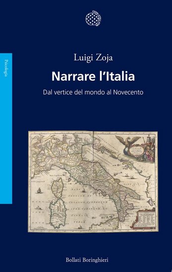 Narrare l'Italia : dal vertice del mondo al Novecento | Luigi Zoja (1943-....). Auteur