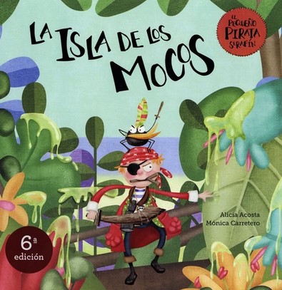 La isla de los mocos | Alicia Acosta. Auteur