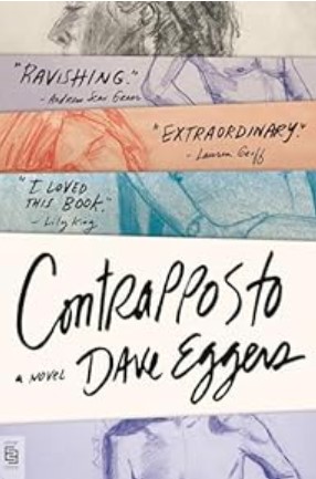 Contrapposto : a novel | Dave Eggers (1970-....). Auteur