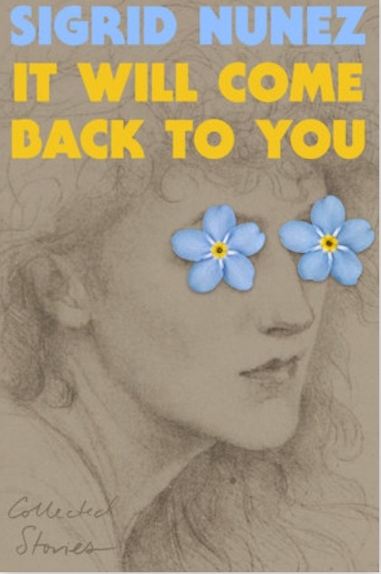 It will come back to you | Sigrid Nunez (1951-....). Auteur