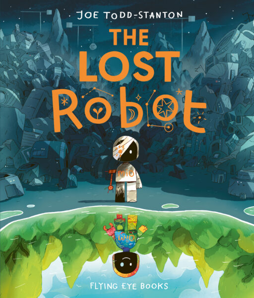 The lost robot | Joe Todd-Stanton. Auteur. Illustrateur