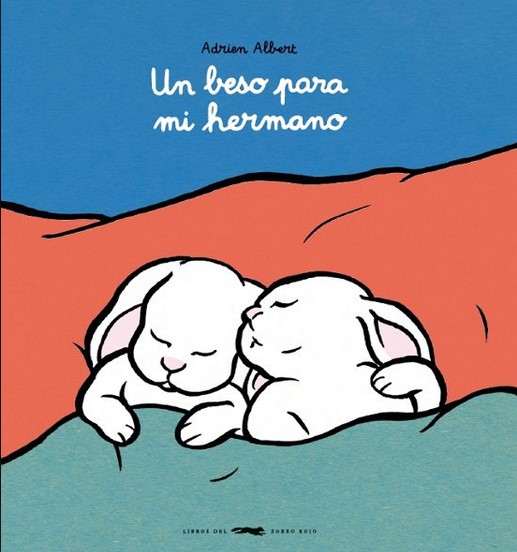 Un beso para mi hermano | Adrien Albert (1977-....). Auteur