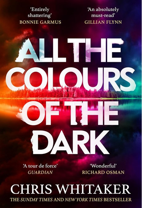 All the colours of the dark | Chris Whitaker. Auteur